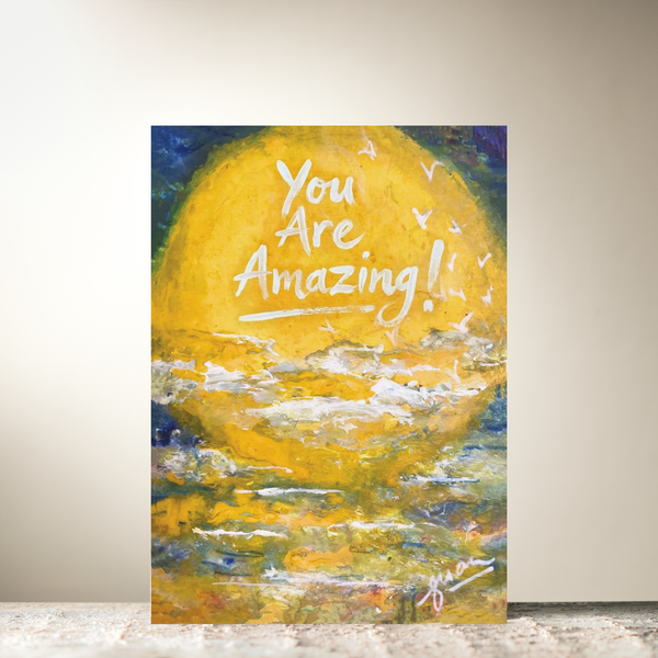Golden Sunset "You Are Amazing" Card by Guan