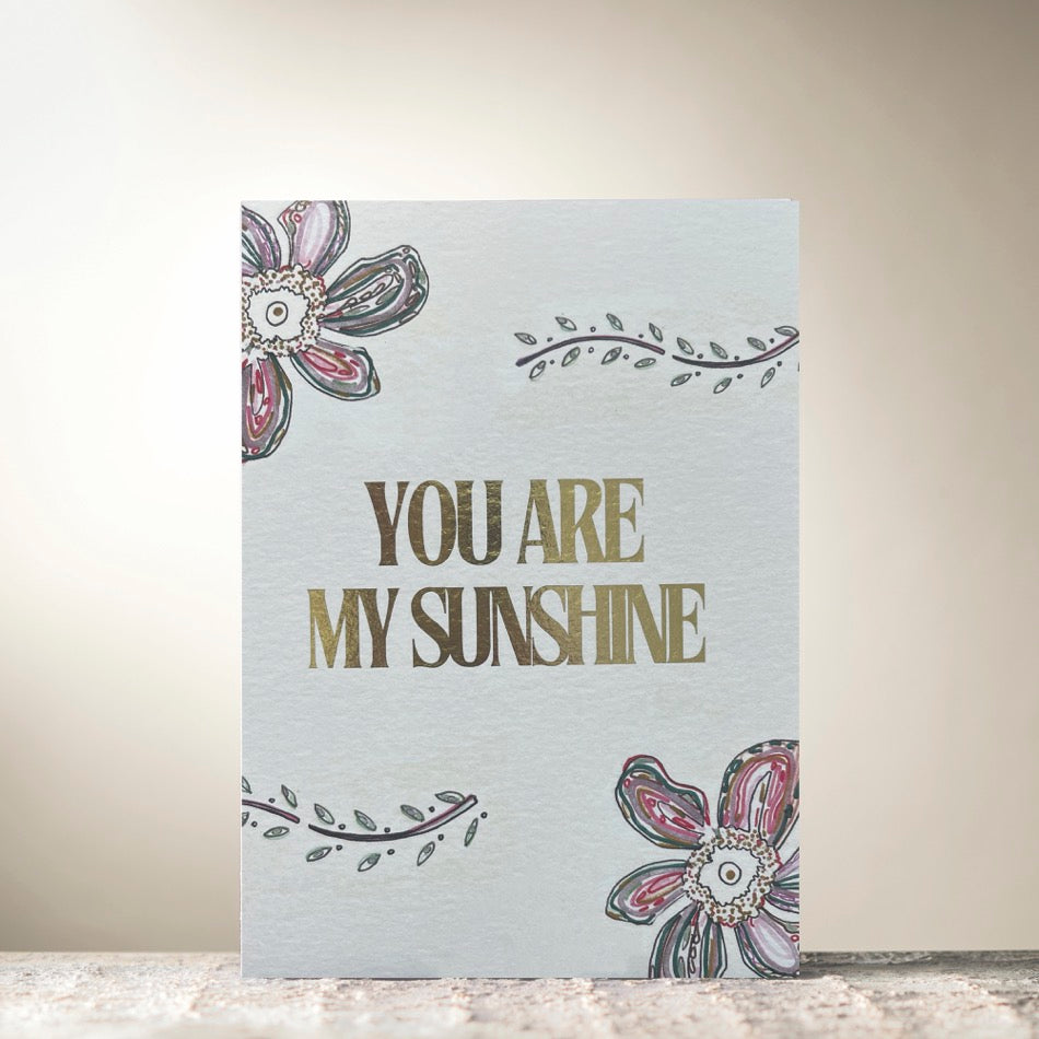 You Are My Sunshine Card by Mary