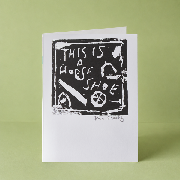 JOHN "This is a Horseshoe" Card