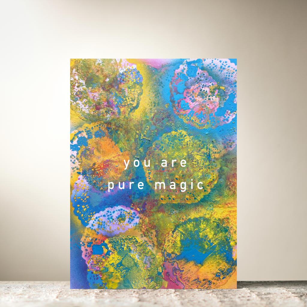 "You Are Pure Magic" by Mary Vallely