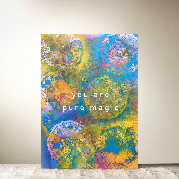 "You Are Pure Magic" by Mary Vallely